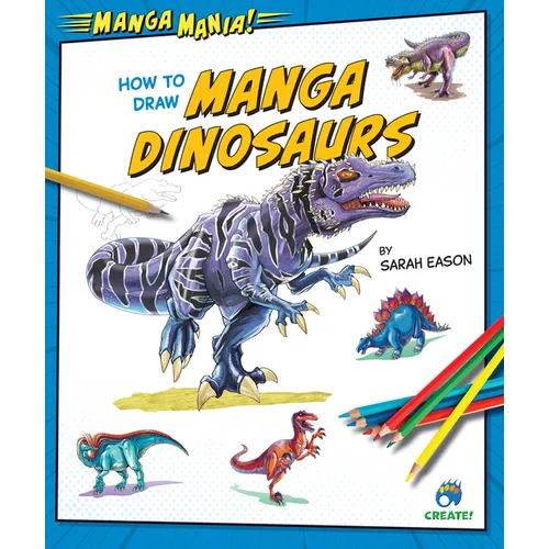How to Draw Manga Dinosaurs - Library Binding