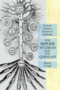 The Sepher Yetzirah and the Qabalah: Esoteric Classics: Studies in Kabbalah - Paperback