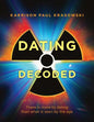 Dating Decoded: There is more to dating than what is seen by the eye! - Paperback