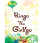 Ringo the Ginkgo - Paperback