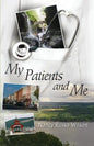 My Patients and Me - Paperback