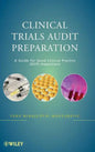 Clinical Trials Audit Preparation: A Guide for Good Clinical Practice (GCP) Inspections - Hardcover
