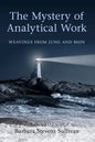 The Mystery of Analytical Work: Weavings from Jung and Bion - Paperback