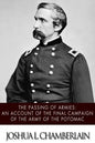 The Passing of the Armies: An Account of the Final Campaign of the Army of the Potomac - Paperback