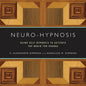 Neuro-Hypnosis: Using Self-Hypnosis to Activate the Brain for Change - Paperback