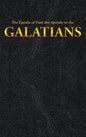 The Epistle of Paul the Apostle to the GALATIANS - Hardcover