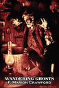 Wandering Ghosts by F. Marion Crawford, Fiction, Fantasy, Horror, Literary - Paperback