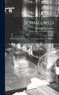 Semmelweis: His Life and Doctrine: A Chapter in the History of Medicine - Hardcover
