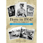 Born in 1954? What else happened? - Paperback