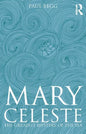 Mary Celeste: The Greatest Mystery of the Sea - Paperback