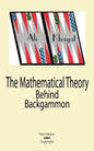 The Mathematical Theory Behind Backgammon - Paperback