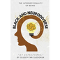 Black and Neurodiverse: "The intersectionality of being Black and Neurodiverse" - Paperback