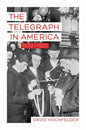 Telegraph in America, 1832-1920 - Paperback