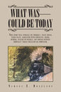 What Was - Could Be Today - Paperback
