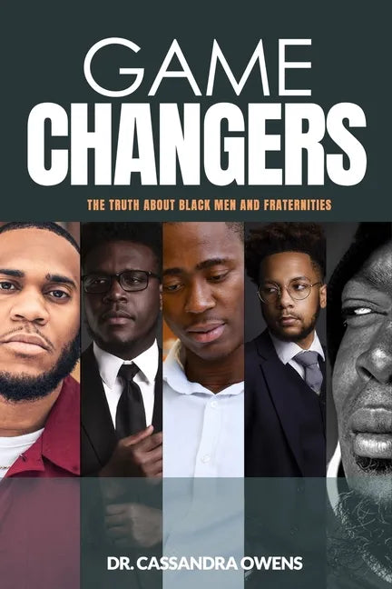 Game Changers: The Truth About Black Men and Fraternities - Paperback