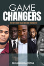 Game Changers: The Truth About Black Men and Fraternities - Paperback