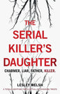 The Serial Killer's Daughter: A totally gripping thriller full of shocking twists - Paperback