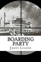 Boarding Party: Filmed as "The Sea Wolves" - Paperback