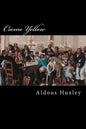 Crome Yellow - Paperback