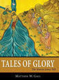 Tales of Glory: The Stories Icons Tell - Hardcover
