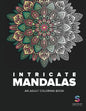 Intricate Mandalas: An Adult Coloring Book - Paperback