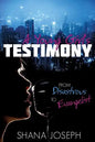 A Young Girl's Testimony from Disastrous to Evangelist - Paperback