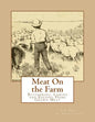 Meat On the Farm: Butchering, Curing and Keeping Home Grown Meat - Paperback