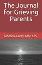 The Journal for Grieving Parents - Paperback