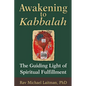 Awakening to Kabbalah: The Guiding Light of Spiritual Fulfillment - Paperback