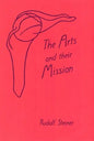 Arts and Their Mission: (Cw 276) - Paperback