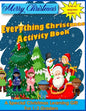 Everything Christmas Activity Book: A Special Christmas Learning Gift for 1-2 Graders - Paperback