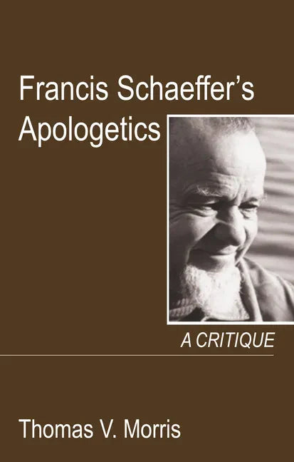Francis Schaeffer's Apologetics - Hardcover