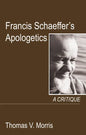 Francis Schaeffer's Apologetics - Hardcover