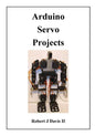 Arduino Servo Projects - Paperback