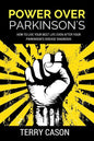 Power Over Parkinson's: How to Live Your Best Life Even After Your Parkinson's Disease Diagnosis - Paperback