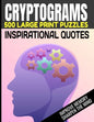 Cryptograms 500 Large Print Puzzles Inspirational Quotes Improve Memory Sharpen the Mind: Cryptogram Puzzles Are Great for Improving Cognitive Functio - Paperback