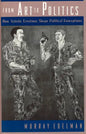 From Art to Politics: How Artistic Creations Shape Political Conceptions - Paperback