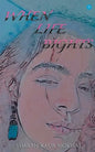 When Life Bights - Paperback