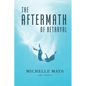 The Aftermath of Betrayal - Paperback