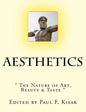Aesthetics: " The Nature of Art, Beauty & Taste " - Paperback