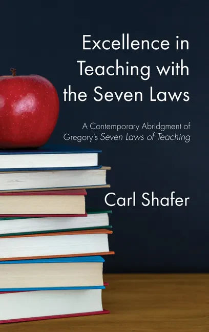 Excellence in Teaching with the Seven Laws - Hardcover