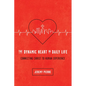 The Dynamic Heart in Daily Life: Connecting Christ to Human Experience - Paperback