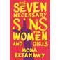 The Seven Necessary Sins for Women and Girls - Hardcover