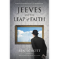 Jeeves and the Leap of Faith: A Novel in Homage to P. G. Wodehouse - Hardcover