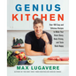 Genius Kitchen: Over 100 Easy and Delicious Recipes to Make Your Brain Sharp, Body Strong, and Taste Buds Happy - Hardcover