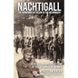 Nachtigall - The Ukrainian Battalion in the Wehrmacht: Recollections and reflections of the last surviving member - Paperback