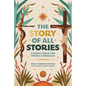 The Story of All Stories: A Story Bible for Young Catholics - Hardcover