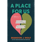 A Place for Us: A Memoir - Paperback
