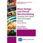 Store Design and Visual Merchandising, Second Edition: Store Design and Visual Merchandising, Second Edition - Paperback