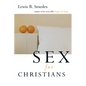Sex for Christians: The Limits and Liberties of Sexual Living - Paperback